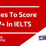 How to score Bands 7 or above in IELTS