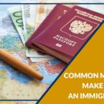Common Immigration Mistakes to be avoided