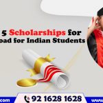 The Top 5 Scholarships for Study Abroad for Indian Students