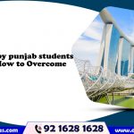 Challenges Faced by Punjab Students in Singapore & How to Overcome Them