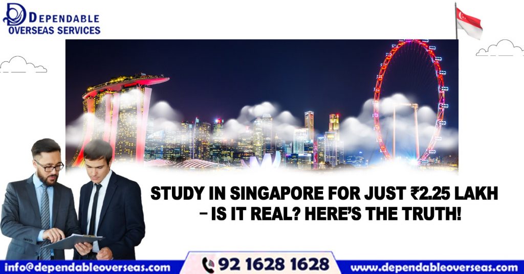 Study in Singapore for Just ₹2.25 Lakh – Is It Real? Here’s the Truth!